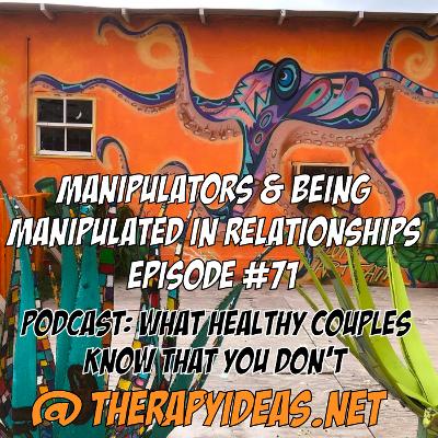 manipulators, manipulation, manipulated, manipulative, relationship