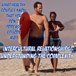 intercultural, interracial, relationship, relationships, couples, marriage